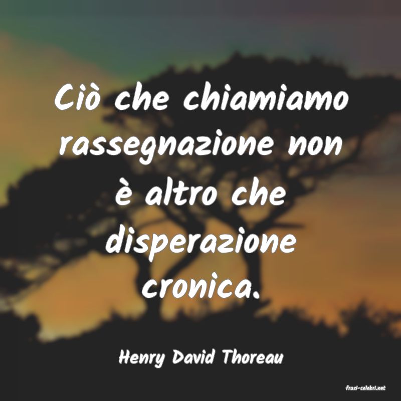 frasi di Henry David Thoreau
