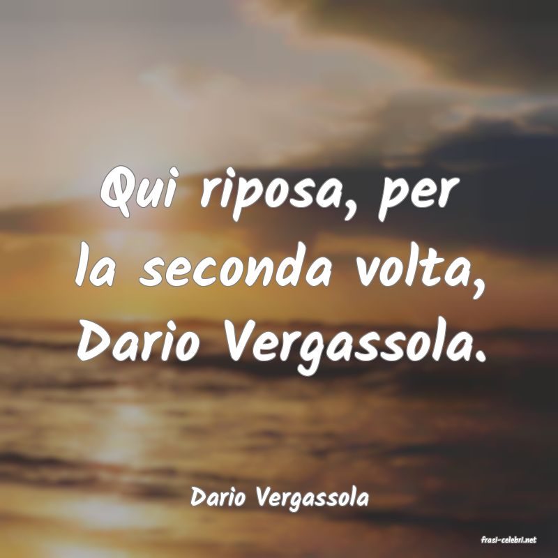 frasi di Dario Vergassola