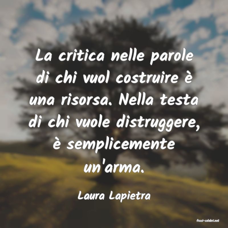 frasi di  Laura Lapietra
