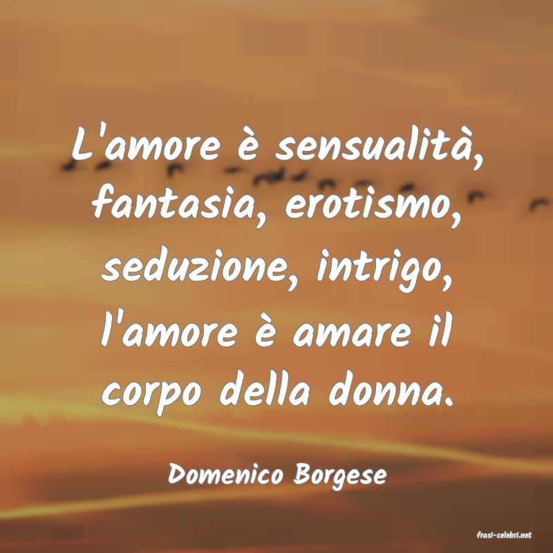 frasi di Domenico Borgese
