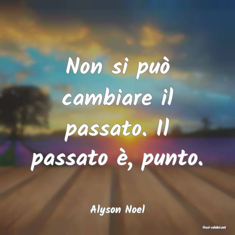 frasi di Alyson Noel