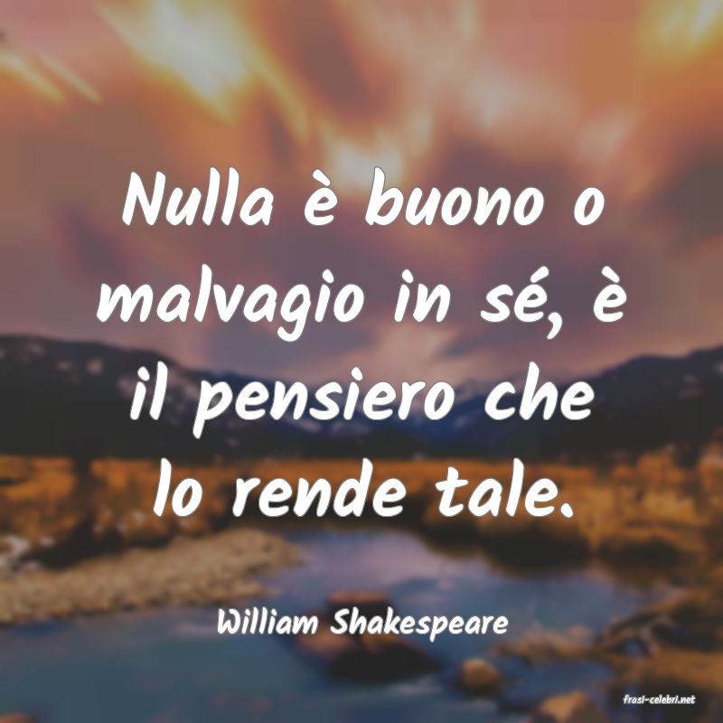 frasi di  William Shakespeare
