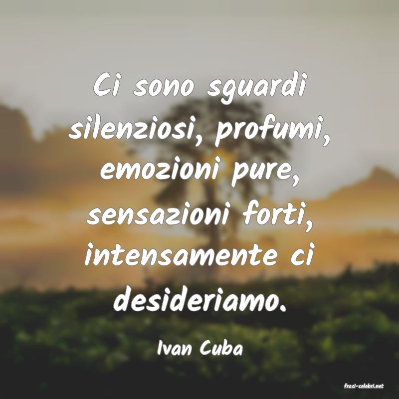 frasi di  Ivan Cuba

