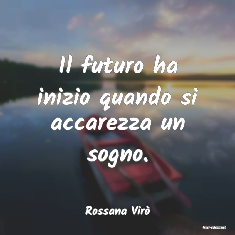 frasi di Rossana Vir�