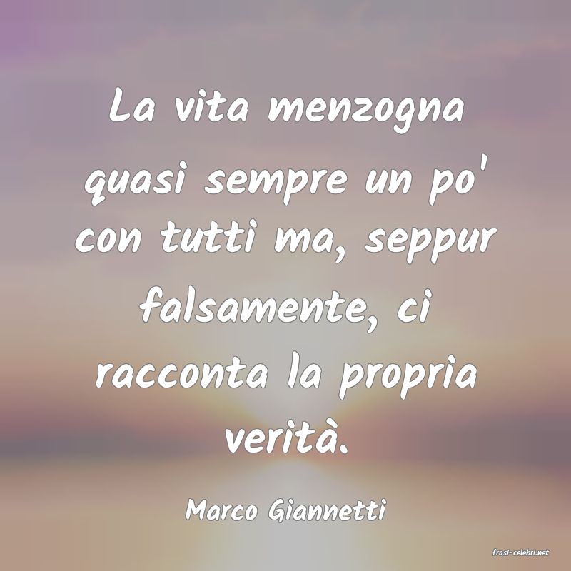 frasi di Marco Giannetti