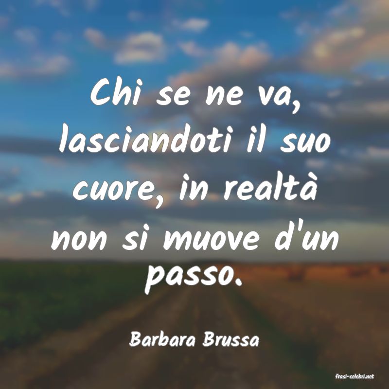 frasi di  Barbara Brussa
