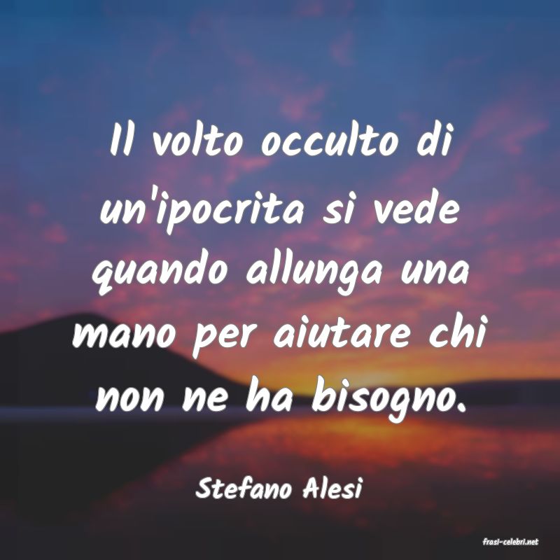 frasi di  Stefano Alesi
