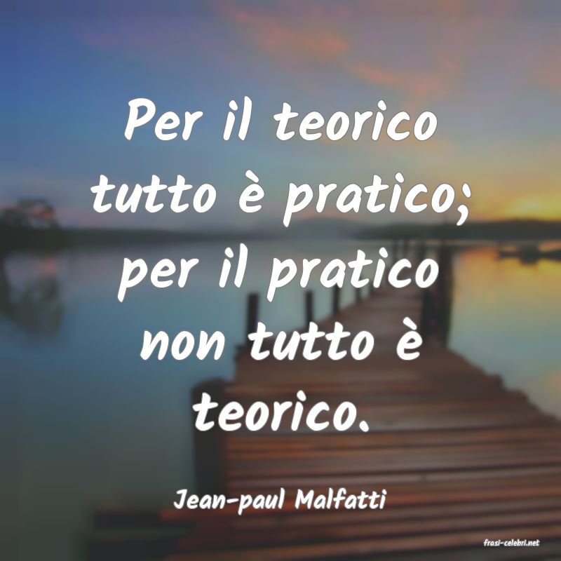frasi di Jean-paul Malfatti