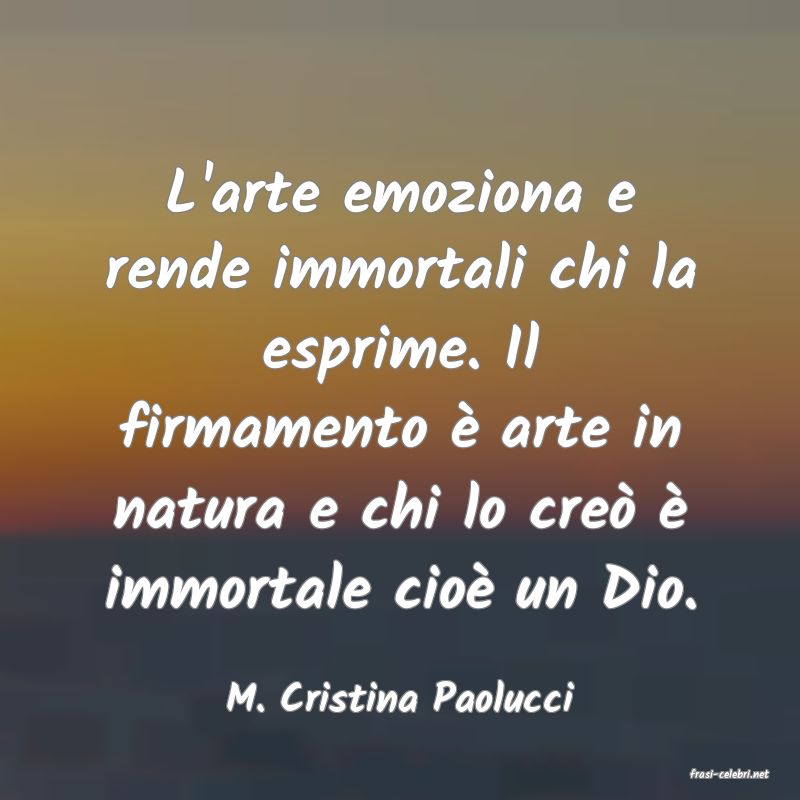 frasi di  M. Cristina Paolucci
