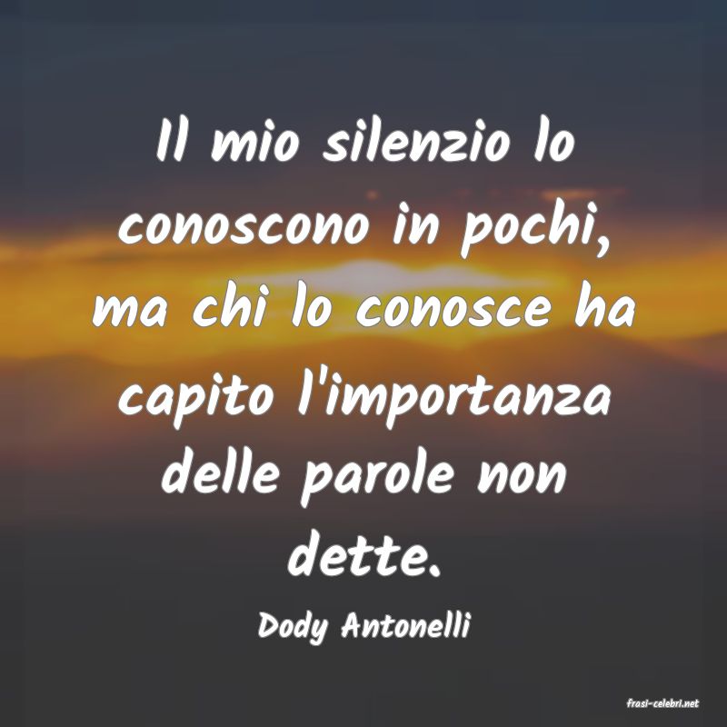 frasi di  Dody Antonelli
