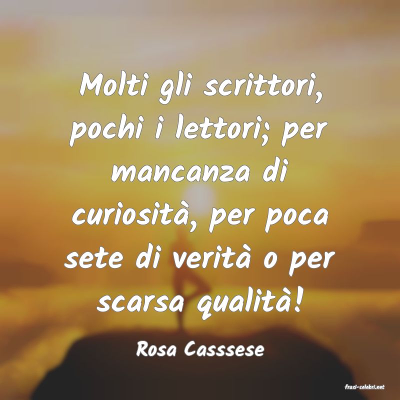 frasi di  Rosa Casssese
