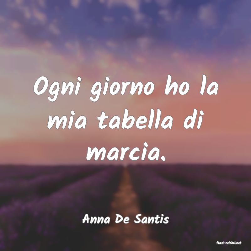 frasi di  Anna De Santis
