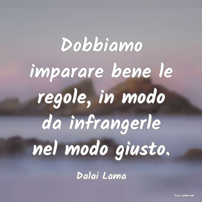 frasi di  Dalai Lama
