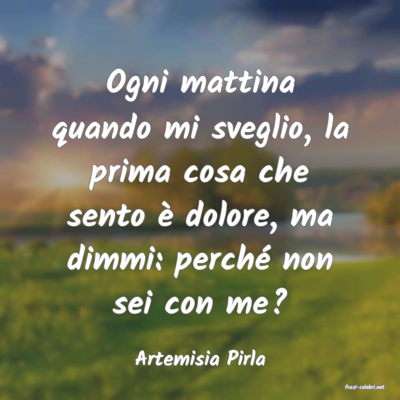 frasi di Artemisia Pirla