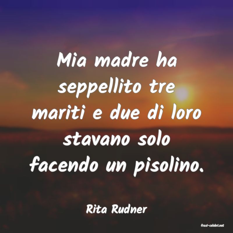 frasi di Rita Rudner