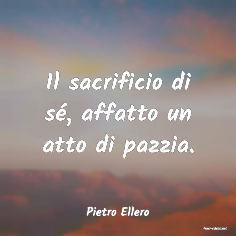 frasi di Pietro Ellero