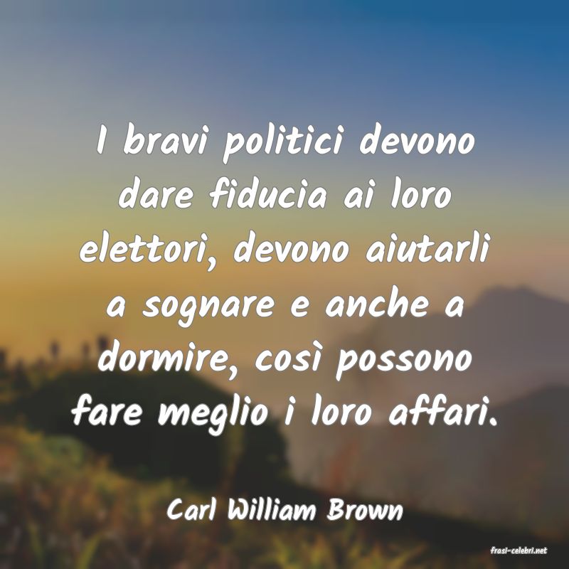 frasi di Carl William Brown