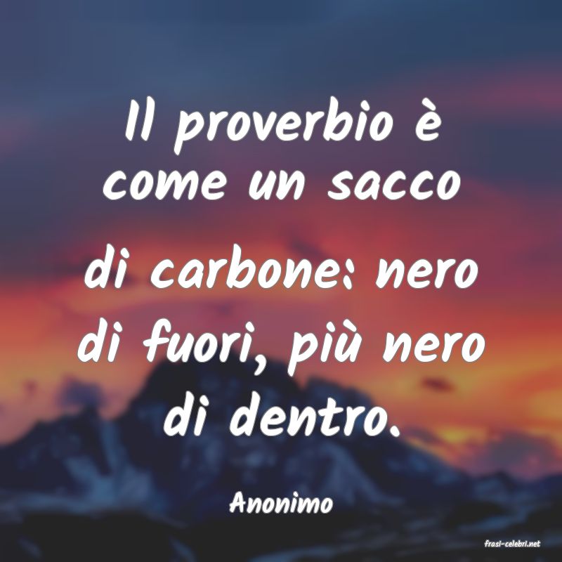 frasi di Anonimo