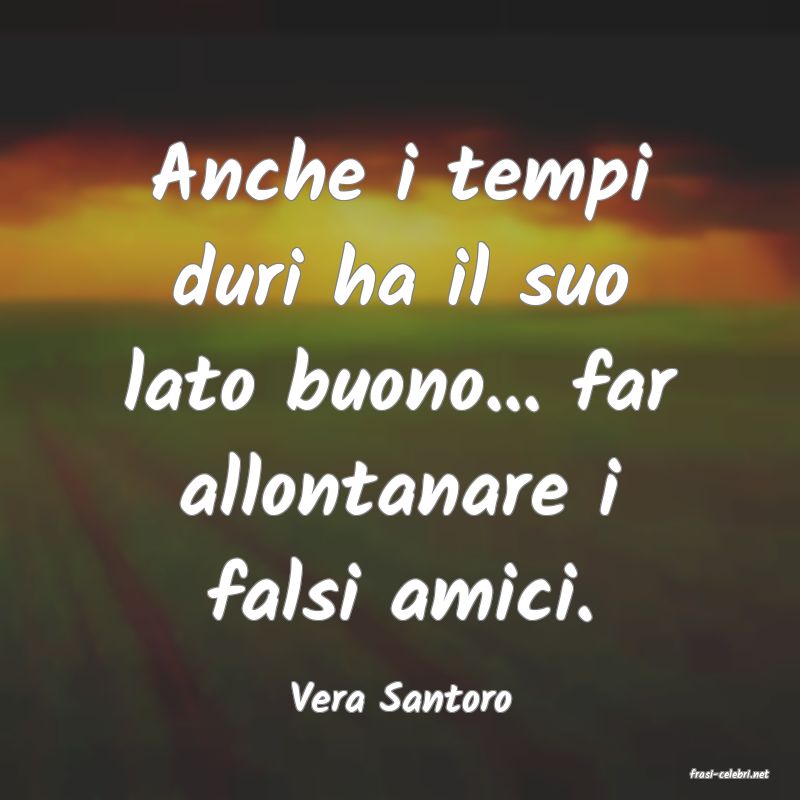 frasi di  Vera Santoro
