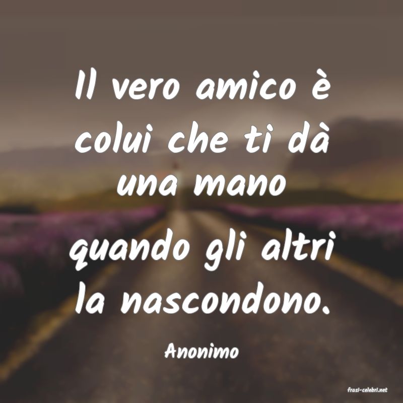 frasi di  Anonimo
