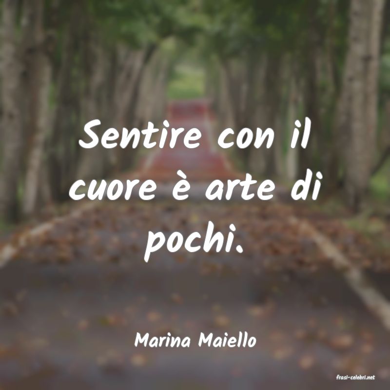 frasi di  Marina Maiello
