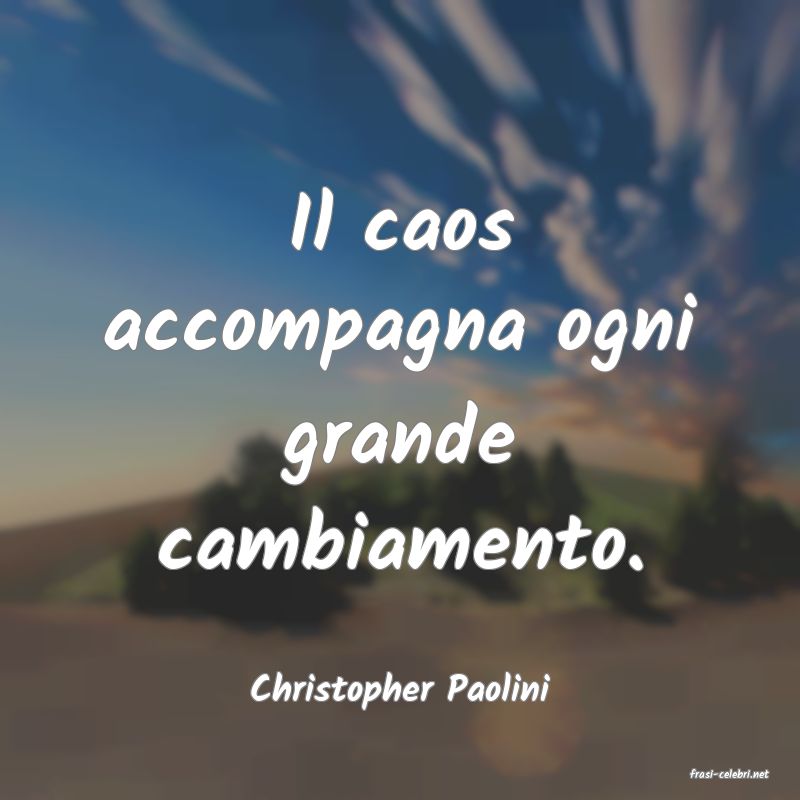 frasi di  Christopher Paolini
