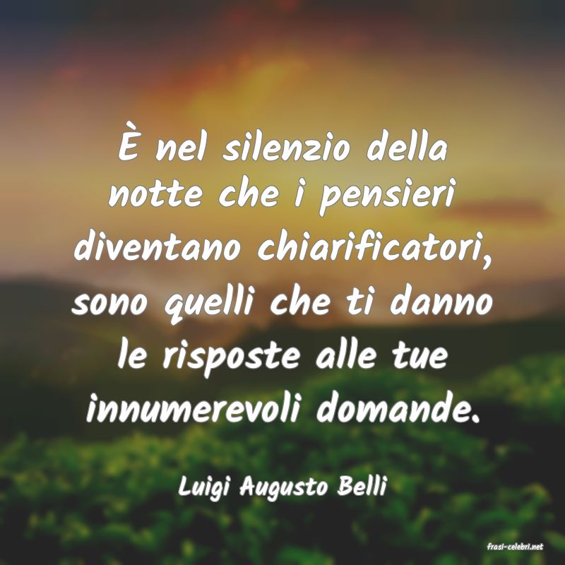 frasi di  Luigi Augusto Belli
