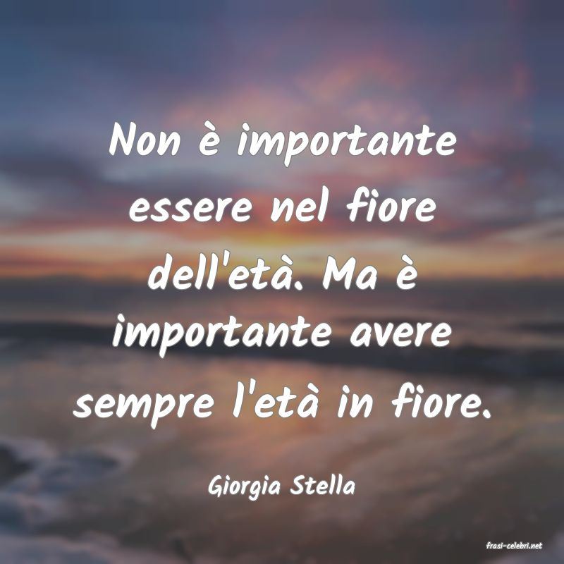 frasi di  Giorgia Stella
