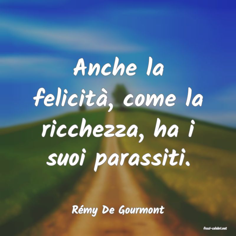 frasi di Rmy De Gourmont