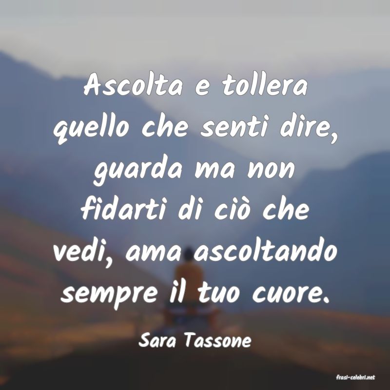 frasi di  Sara Tassone
