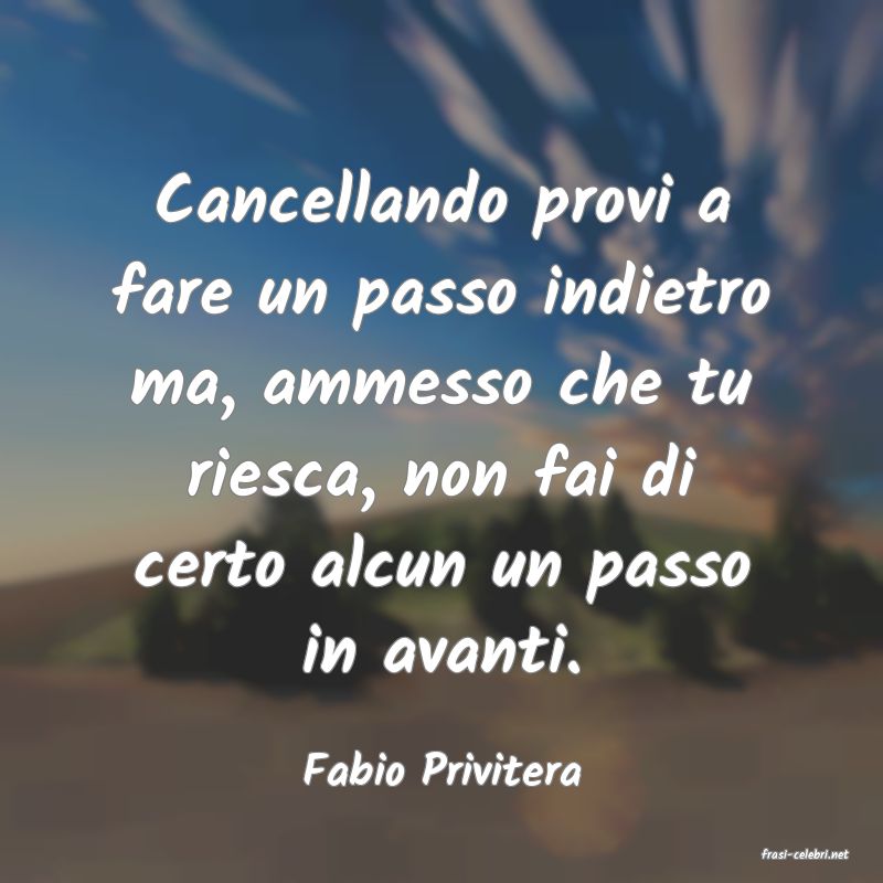frasi di  Fabio Privitera
