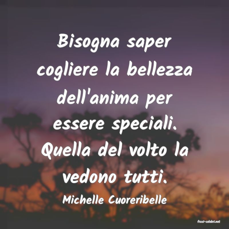 frasi di  Michelle Cuoreribelle
