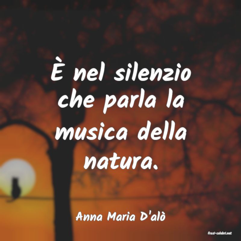 frasi di Anna Maria D'alò