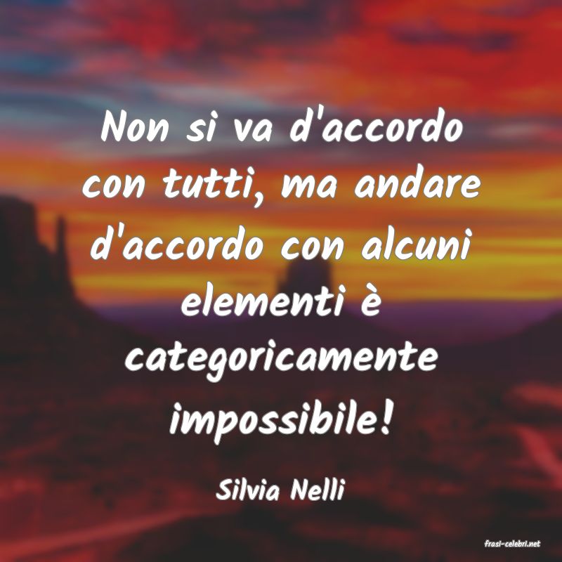 frasi di  Silvia Nelli
