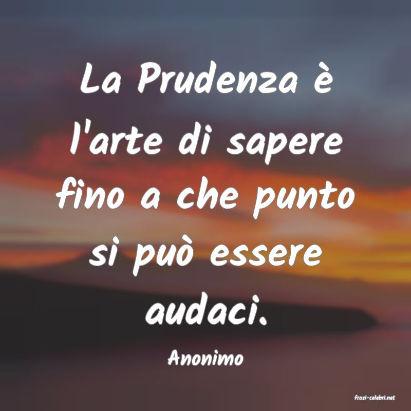 frasi di  Anonimo
