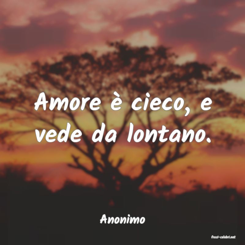 frasi di Anonimo