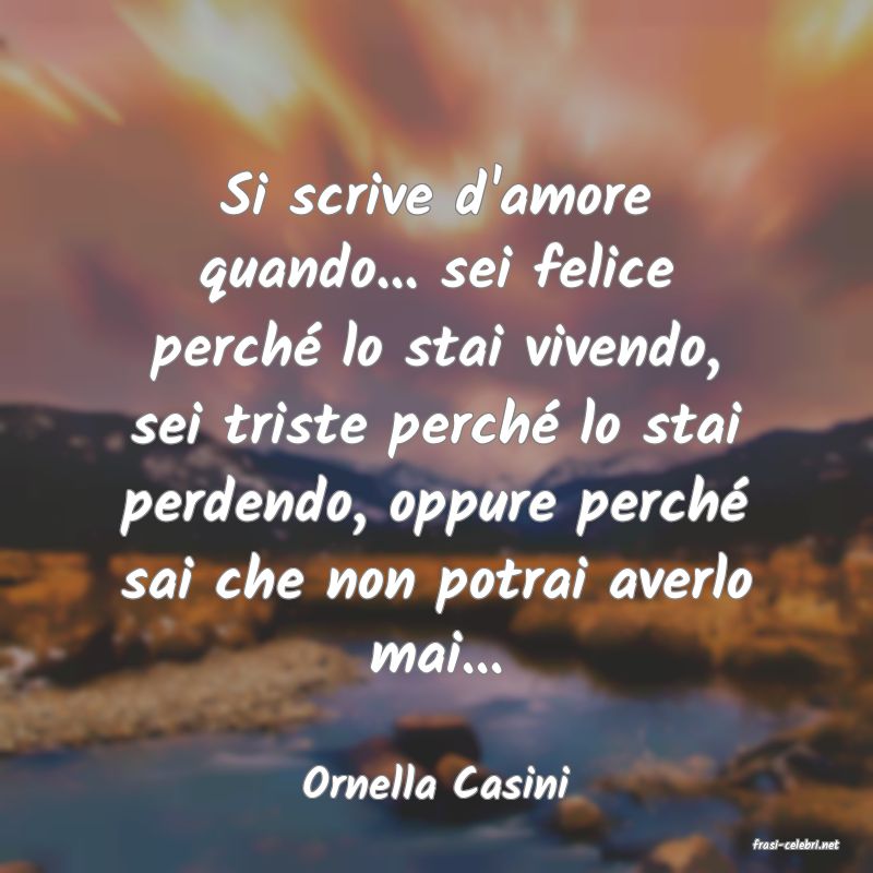 frasi di Ornella Casini