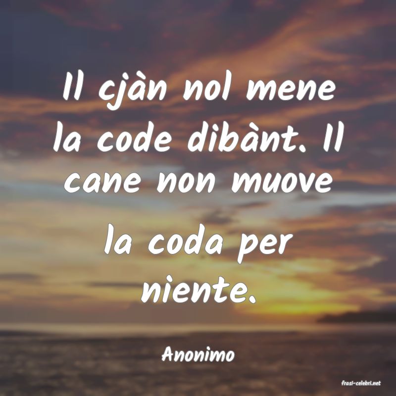 frasi di Anonimo