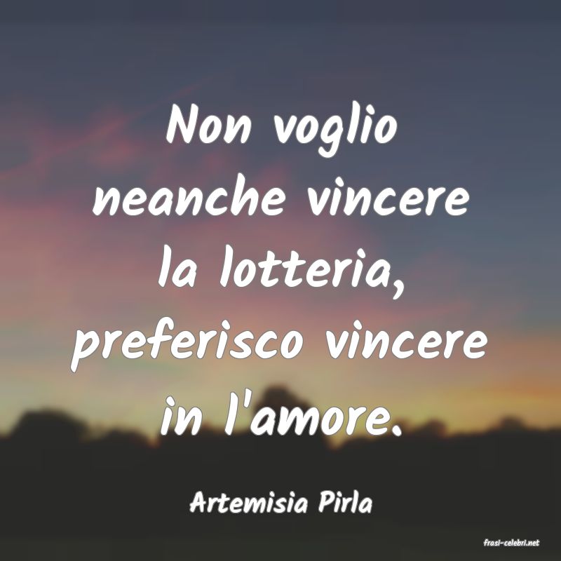 frasi di Artemisia Pirla