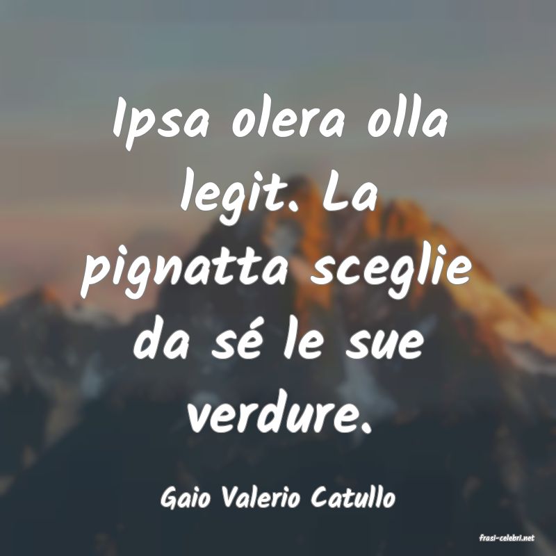 frasi di Gaio Valerio Catullo