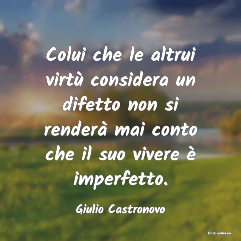 frasi di  Giulio Castronovo
