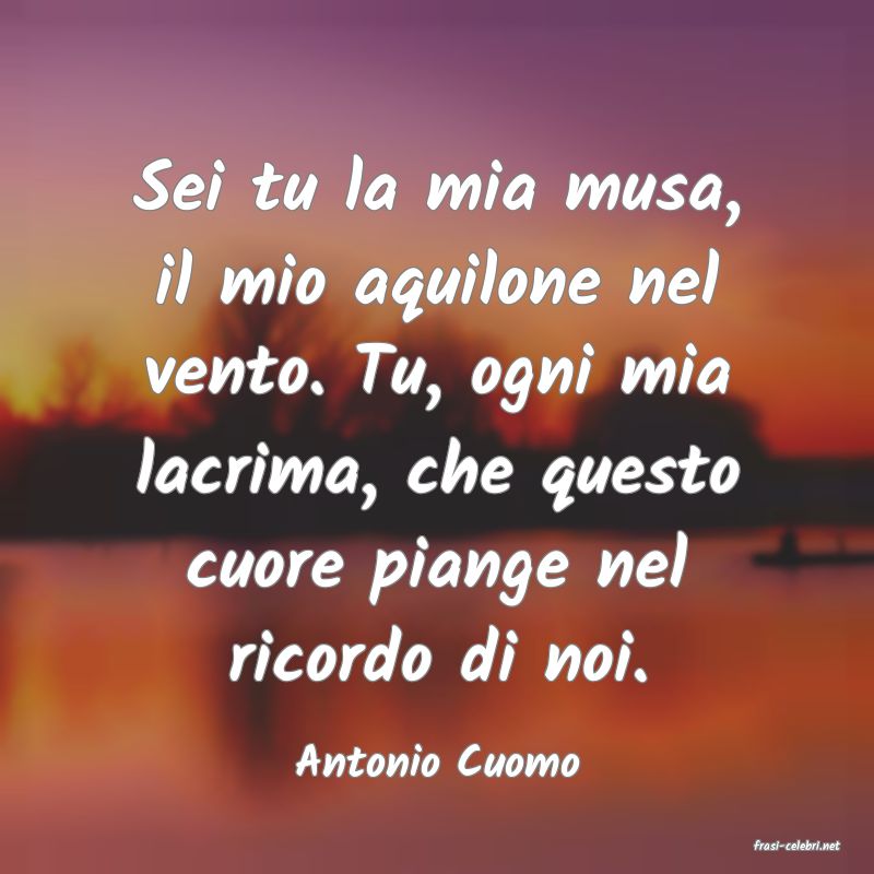 frasi di  Antonio Cuomo
