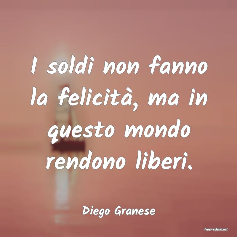frasi di Diego Granese
