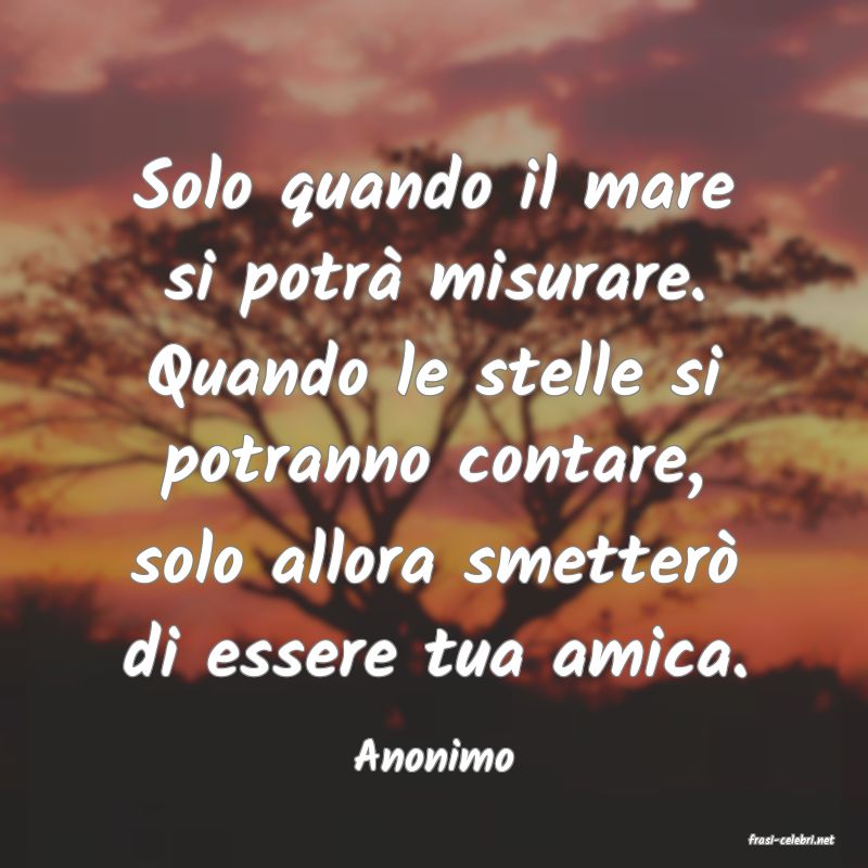 frasi di  Anonimo
