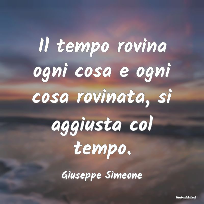 frasi di  Giuseppe Simeone
