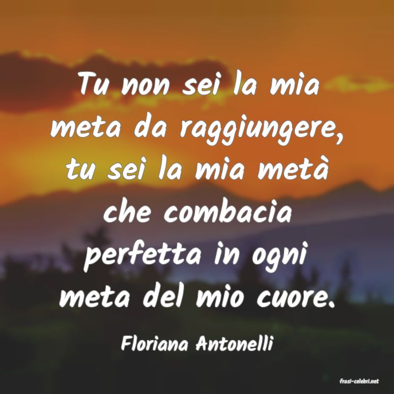 frasi di  Floriana Antonelli
