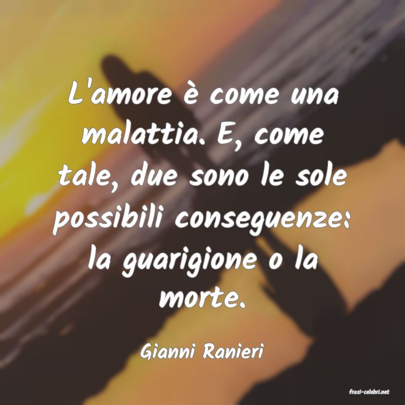 frasi di  Gianni Ranieri
