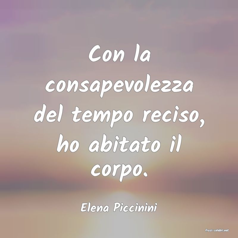 frasi di  Elena Piccinini
