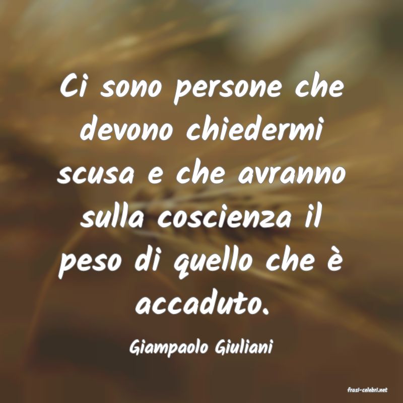 frasi di  Giampaolo Giuliani
