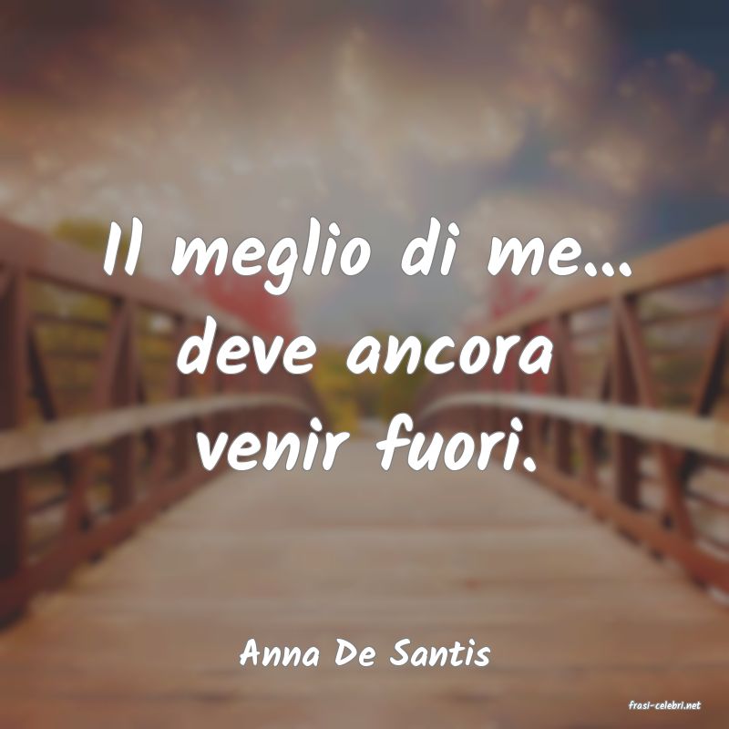 frasi di Anna De Santis